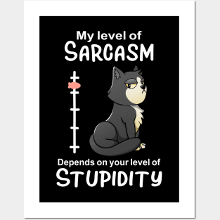 My Level Of Sarcasm Funnny Cat Lover Posters and Art